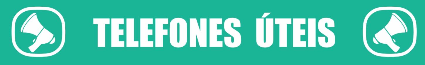 TELEFONES ÚTEIS