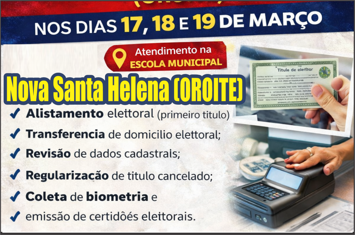 Atendimento eleitoral será realizado em Nova Santa Helena (Oroite) entre 17 e 19 de março